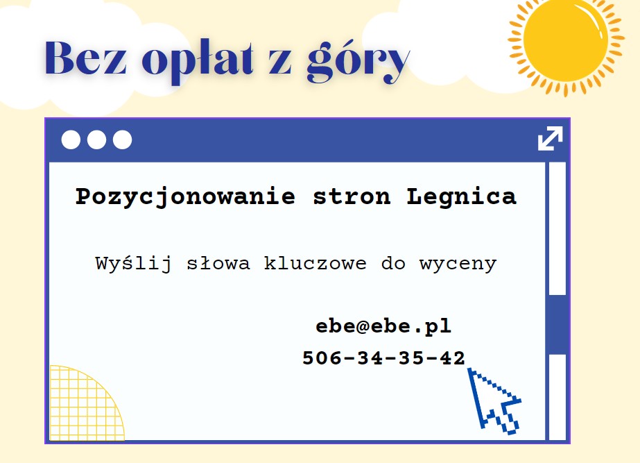 Pozycjonowanie stron Legnica Bez opłat z góry i bez zaliczek